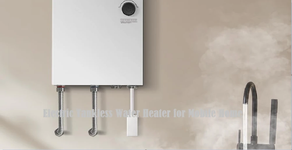 5 Best Electric Tankless Water Heaters for Mobile Home